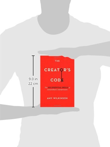 The Creator's Code: The Six Essential Skills of Extraordinary Entrepreneurs