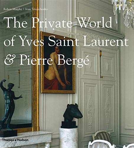 The Private World of Yves Saint Laurent & Pierre Bergé