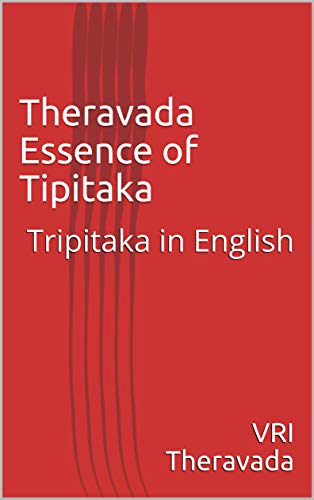 Theravada Essence of Tipitaka: Tripitaka in English (English Edition)