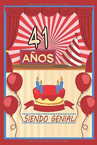 41 Años Siendo Genial: regalo Libreta | los mejores regalos de cumpleaños para mujer - hombre - amigas - chicas - hermanas - hermano - padres | ... | Feliz Cumpleaños 41 años | cuaderno