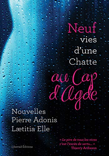 9 Vies d'une Chatte au Cap d'Agde (French Edition)