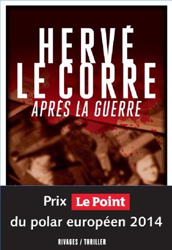 Après la guerre (Rivages Thriller)