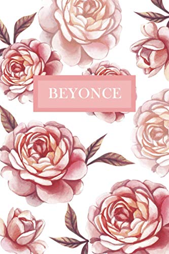 Beyonce: Personalized Notebook with Flowers and Custom Name – Floral Cover with Pink Peonies. College Ruled (Narrow Lined) Journal for Women and Girls