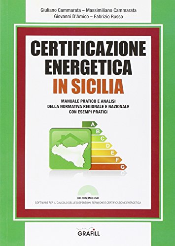 Certificazione energetica in Sicilia. Con Contenuto digitale per download e accesso on line (Manuali)