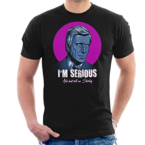 Cloud City 7 Im Serious and Dont Call Me Shirley Men's T-Shirt