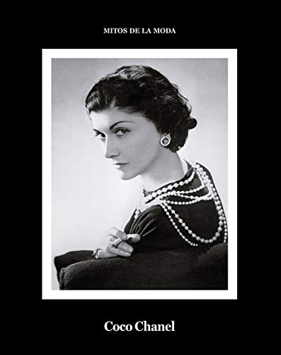 Coco Chanel.: Mitos de la moda. (libros de Autor.)