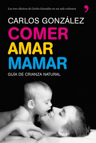 Comer, amar, mamar (Vivir Mejor)