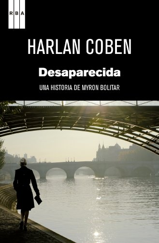 Desaparecida: Serie Myron Bolitar (NOVELA POLICÍACA BIB nº 58)