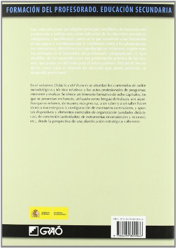 Didáctica del Francés: El diseño del currículo de Francés Lengua extranjera en laE.S.O. y el bachillerato. Aspectos metodológicos y técnicos: 072 (Formacion Profesorado-E.Secun.)