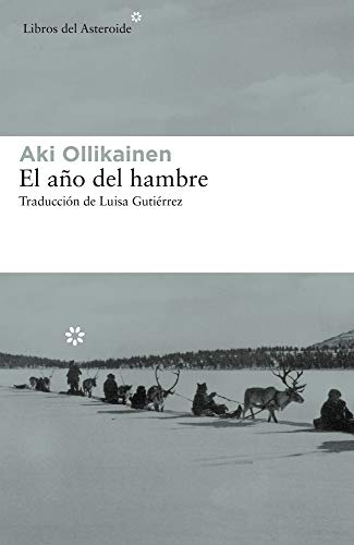 El año del hambre: 210 (Libros del Asteroide)