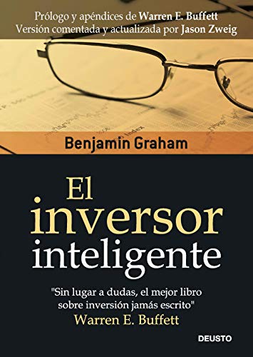 El inversor inteligente (Clásicos Deusto de Inversión y Finanzas)