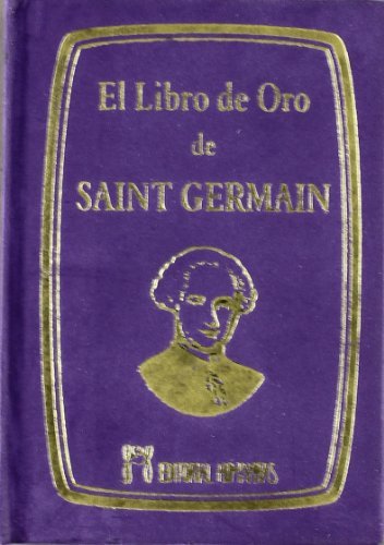 El libro de oro de Saint Germain by Saint-Germain(2008-04-01)