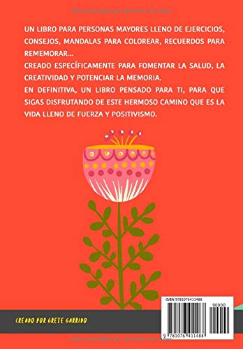 El Libro para Personas Mayores que Potencia la Memoria y el Positivismo: Ejercicios, Consejos, Colorear y más. Cuaderno de trabajo. Entrena tu Mente. Ejercicios prácticos para estimular la memoria