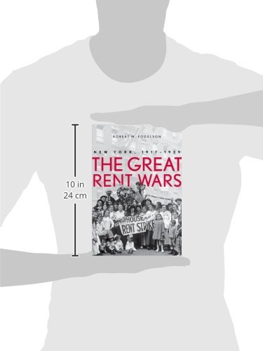 Fogelson, R: Great Rent Wars - New York, 1917-1929