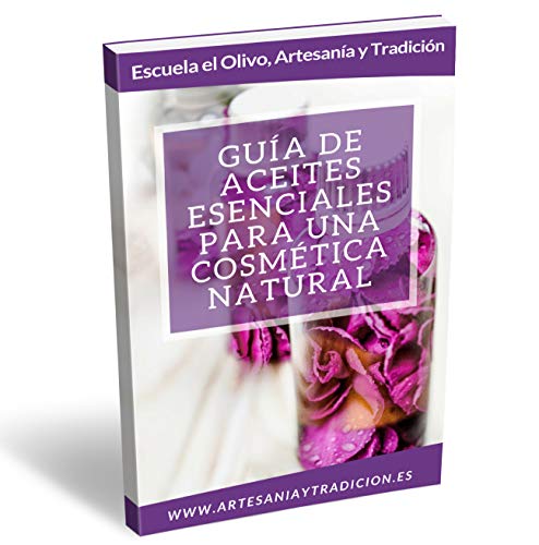 Guía de Aceites Esenciales para una Cosmética Natural