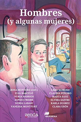 Hombres (y algunas mujeres): Cuentos que celebran el 8 de marzo