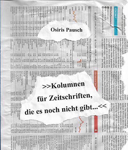 Kolumnen für Zeitschriften, die es noch NICHT gibt... (German Edition)