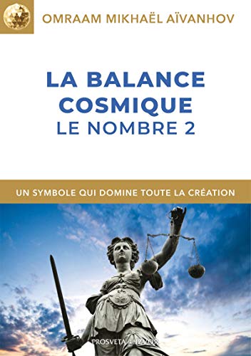 La balance cosmique: Le nombre 2 (Collection Izvor) (French Edition)