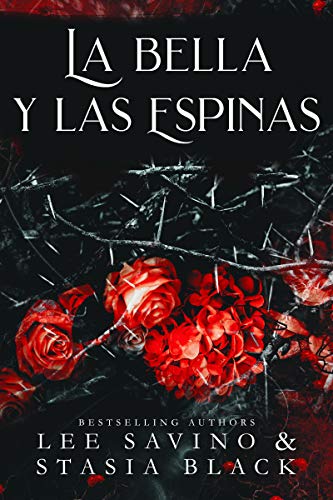 La bella y las espinas: Un romance oscuro (La bella y la rosa nº 2)