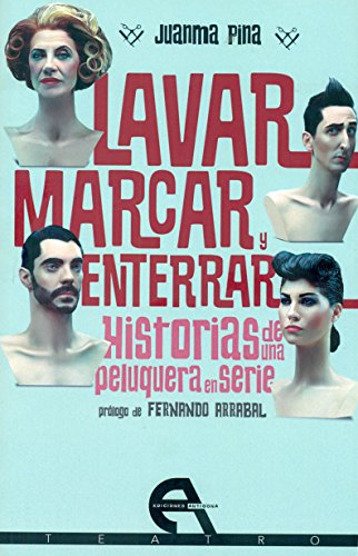 Lavar, marcar y enterrar / No hay mejor defensa que un buen tinte: Historias de una peluquería en serie (Teatro)