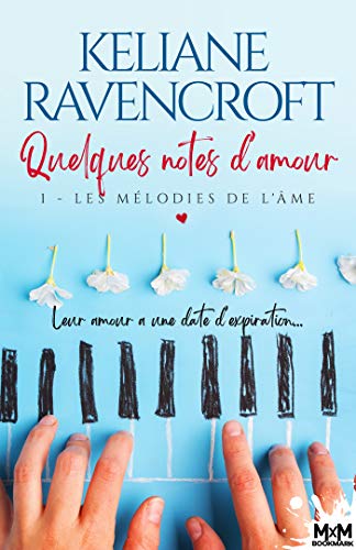 Les mélodies de l’âme: Quelques notes d'amour, T1 (French Edition)