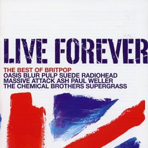 Live Forever-Best of Britpop