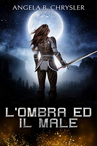 L'ombra Ed Il Male (Italian Edition)