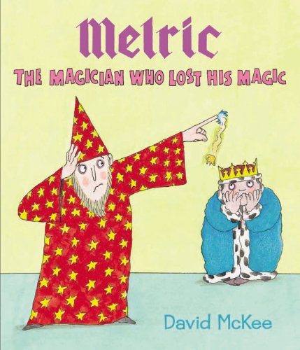 Melric the Magician Who Lost His Magic (English Edition)