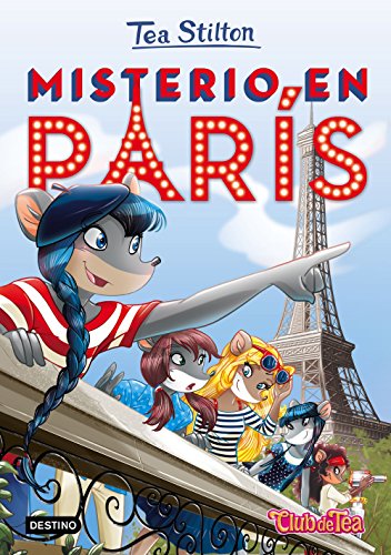 Misterio en París: Tea Stilton 4