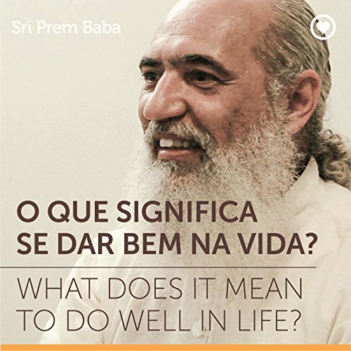 O Que Significa Se Dar Bem na Vida?, Pt. 1