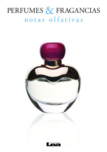 Perfumes & fragancias: Notas olfativas