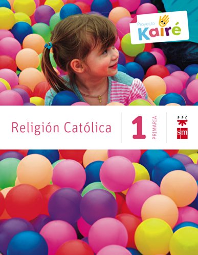 Religión católica. 1 Primaria. Kairé - 9788467568073