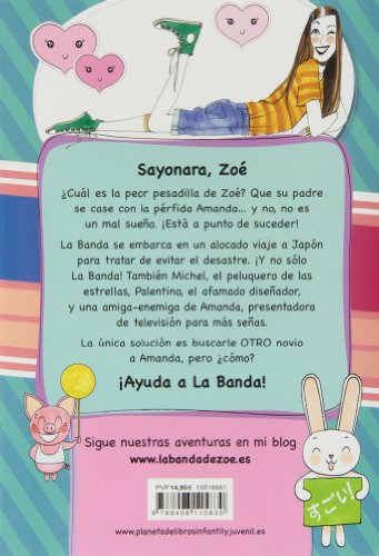 Sayonara, Zoé: La  banda de Zoé  6: 1