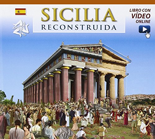 Sicilia ricostruita. Ediz. spagnola. Con video online