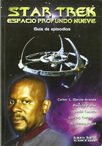 Star Trek. Espacio profundo nueve. Guía de episodios