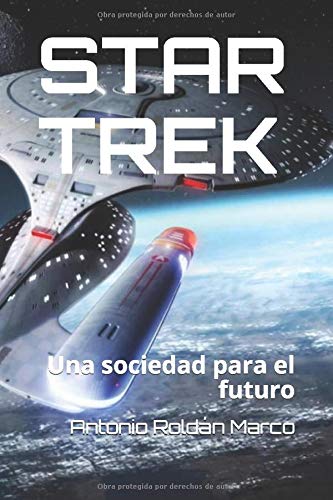 STAR TREK: Una sociedad para el futuro (LECTURAS DE FILOSOFÍA)