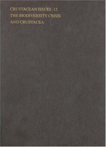 The Biodiversity Crisis and Crustacea - Proceedings of the Fourth International Crustacean Congress: Vol 2 (Advances in Crustacean Research)