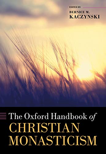 The Oxford Handbook of Christian Monasticism (Oxford Handbooks) (English Edition)