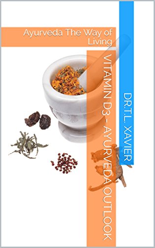 Vitamin D3 - Ayurveda Outlook: Ayurveda The Way of Living (English Edition)