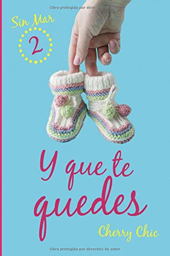 Y que te quedes: Volume 2 (Sin Mar)