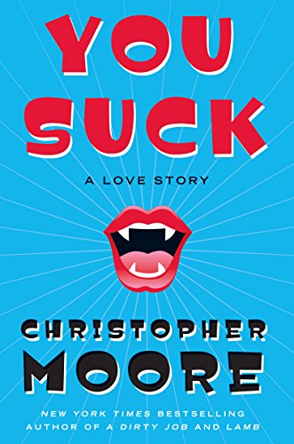 You Suck: A Love Story (Bloodsucking Fiends Book 2) (English Edition)