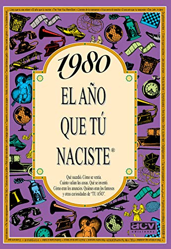 1980 EL AÑO QUE TU NACISTE (El año que tú naciste)