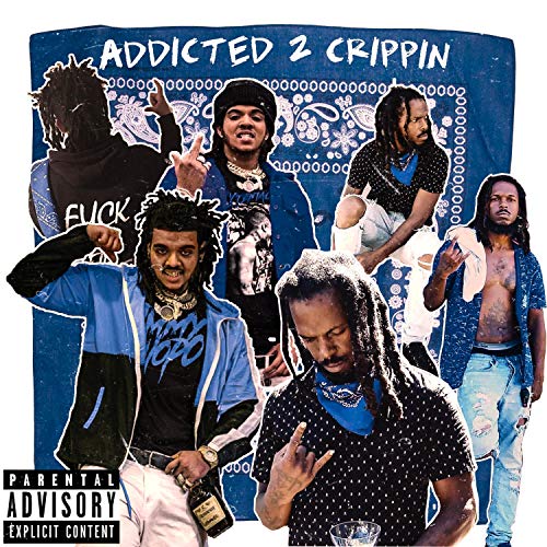 Addicted 2 Crippin' (feat. VK LoCo) [Explicit]