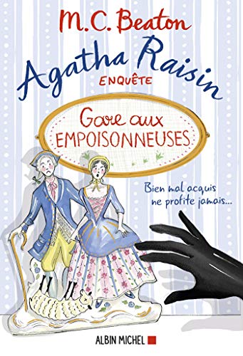 Agatha Raisin 24 - Gare aux empoisonneuses (Agatha Raisin enquête) (French Edition)