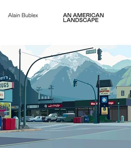 Alain Bublex : An american landscape: An american landscape- bilingue fr-ang (Monographie Catalogue)