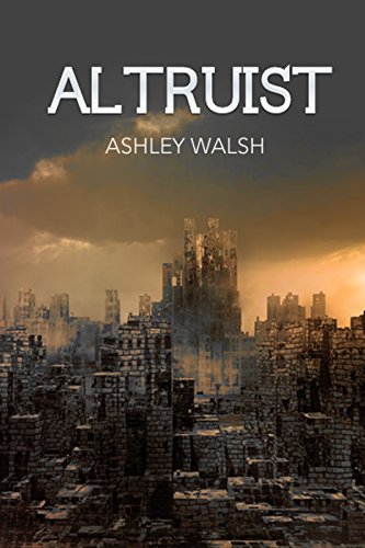 Altruist (The Altruist Series Book 1) (English Edition)