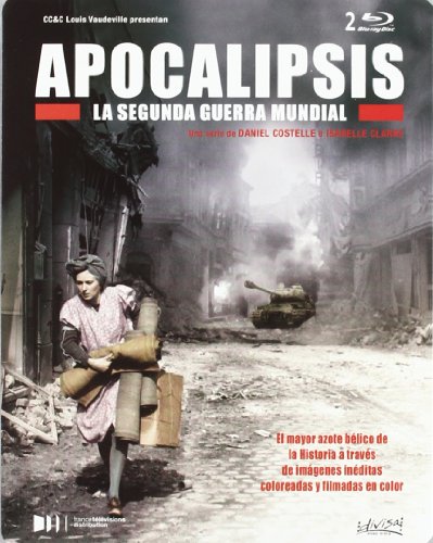 Apocalipsis. La Segunda Guerra Mundial [Blu-ray]