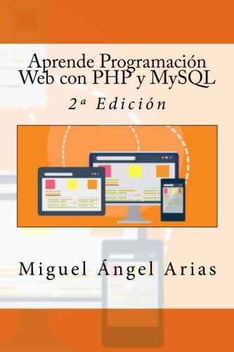 Aprende Programación Web con PHP y MySQL: 2ª Edición