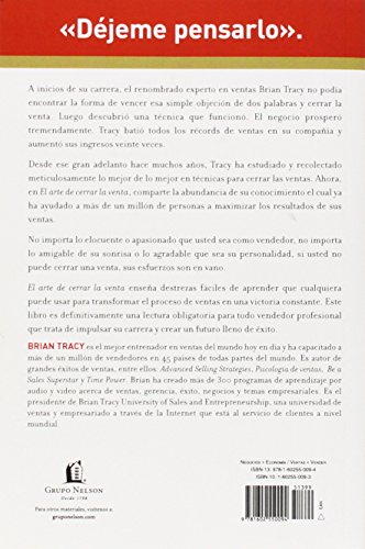 Arte de Cerrar la Venta / The Art of Closing the Sale: La Clave Para Hacer Más Dinero Más Rápidamente En El Mundo de Las Ventas Profesionales