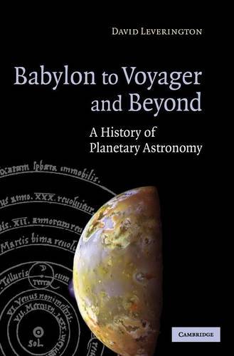 Babylon to Voyager and Beyond Hardback: A History of Planetary Astronomy